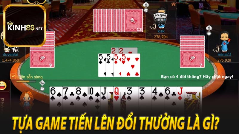 Tựa game tiến lên đổi thưởng là gì?